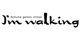 I'm walking